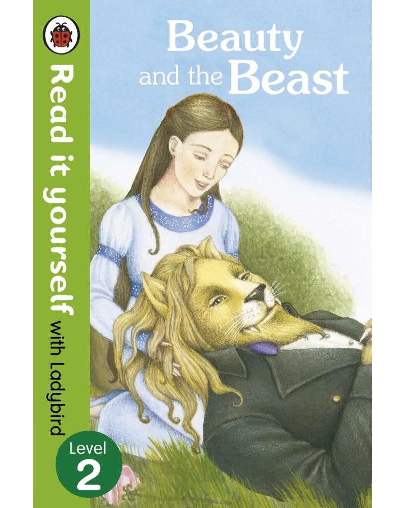 Beauty and the Beast – Read it yourself with Ladybird : Level 2