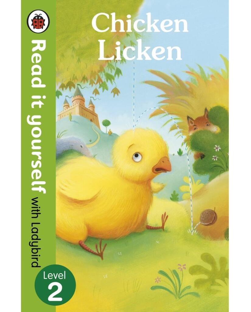 Chicken Licken – Read it yourself with Ladybird : Level 2