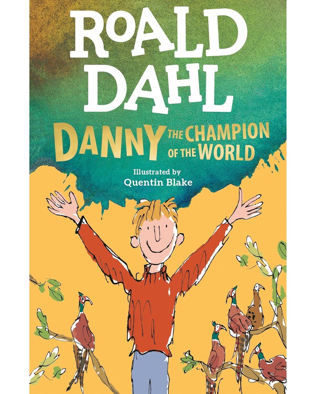 Danny the Champion of the World (Roald Dahl Fiction)