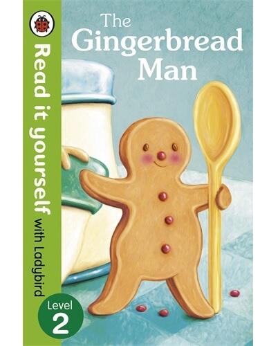 The Gingerbread Man – Read it yourself with Ladybird : Level 2
