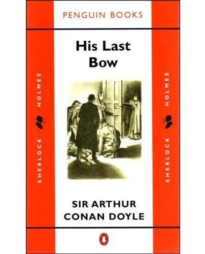 Sherlock Holmes : His Last Bow