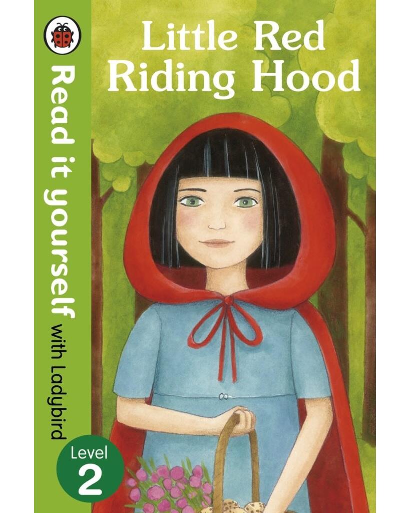 Little Red Riding Hood – Read it yourself with Ladybird : Level 2