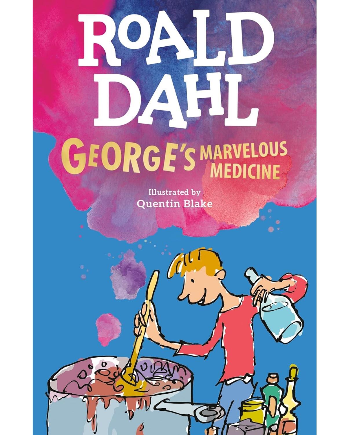 George’s Marvelous Medicine (Roald Dahl Fiction)