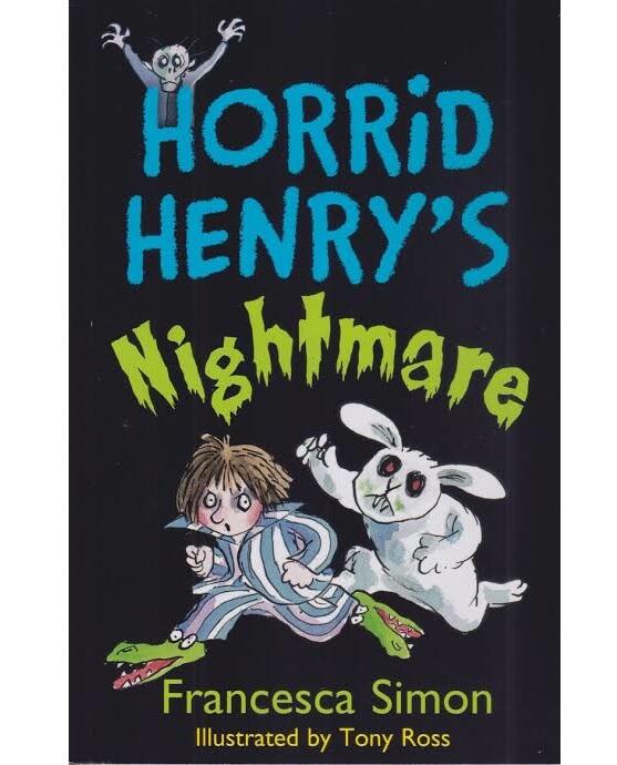 Horrid Henry Books: Horrid Henry’s Nightmare