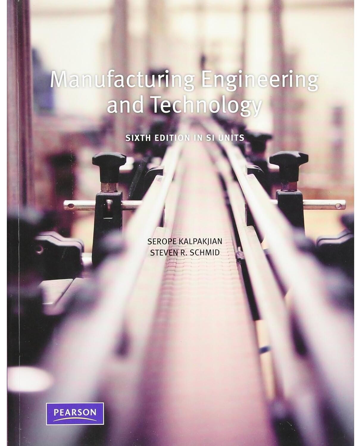 Manufacturing, Engineering and Technology SI, 6/e