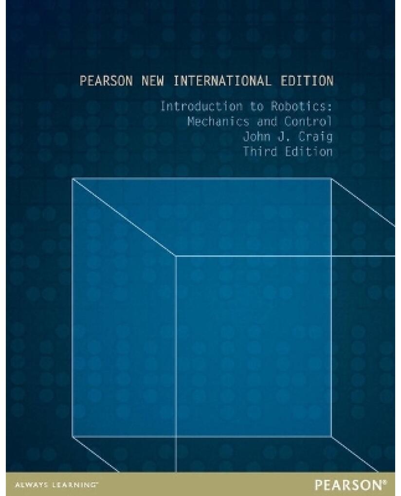Introduction to Robotics: Pearson New International Edition, 3/e