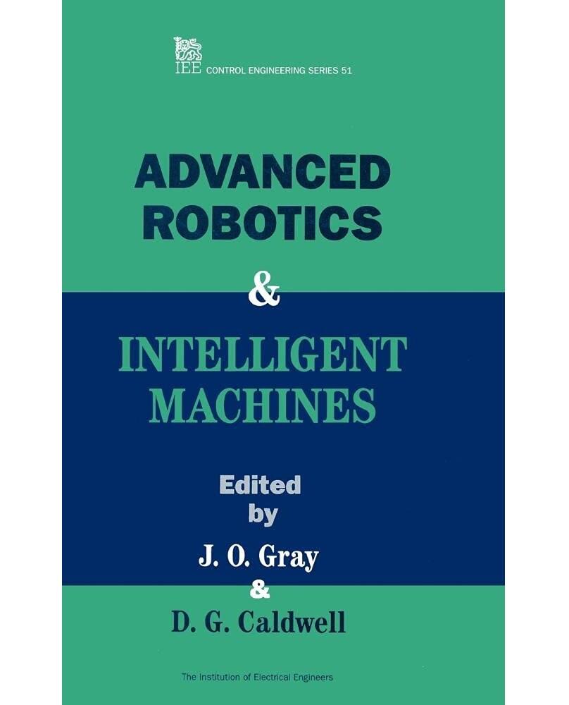 Advanced Robotics and Intelligent Machines