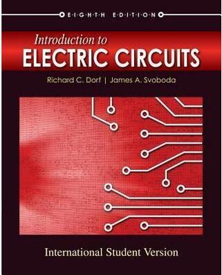 Introduction to Electric Circuits, International Student Version, 8/e
