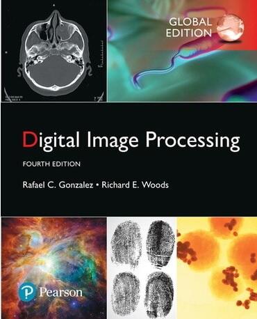 Digital Image Processing, Global Edition, 4/e