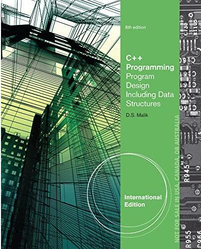 C++ Programming : Program Design Including Data Structures, International Edition, 6/e
