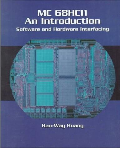 MC 68HC11 an Introduction : Software and Hardware Interfacing