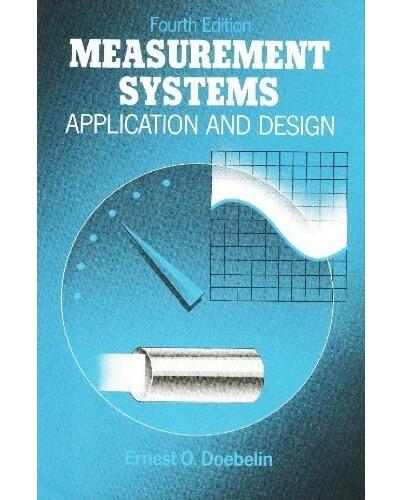 Measurement Systems Application and Design, 4e