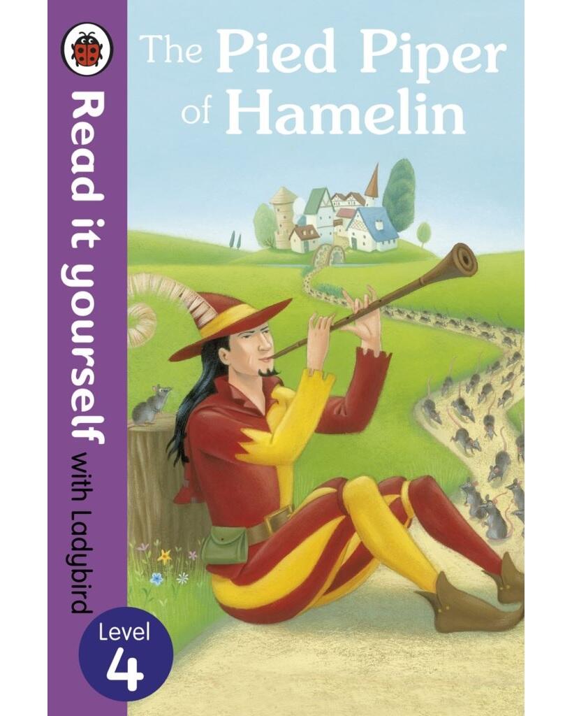 The Pied Piper of Hamelin – Read it yourself with Ladybird : Level 4