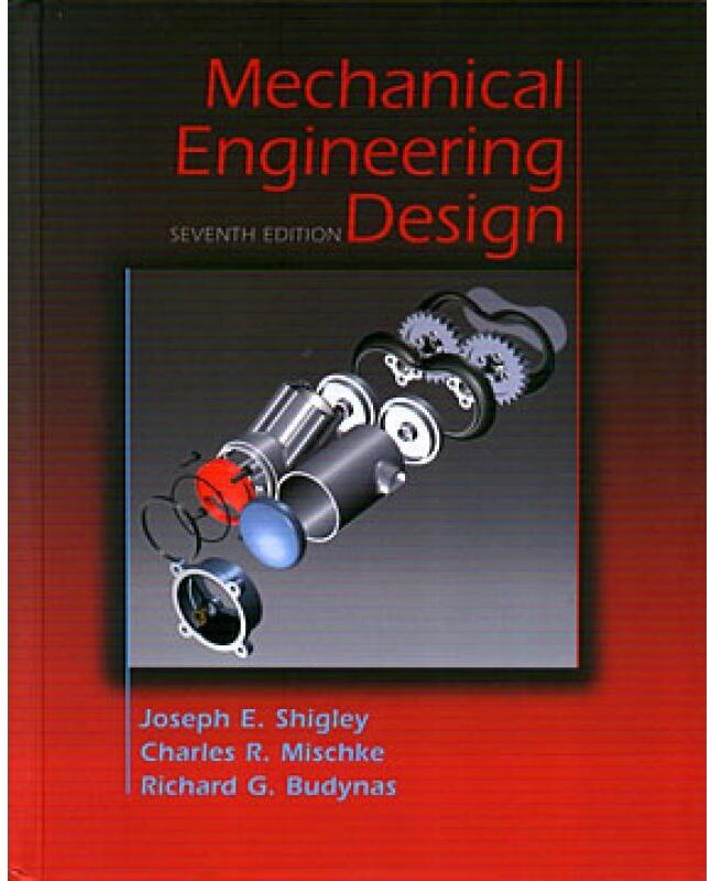 Mechanical Engineering Design, International Edition, 7/e