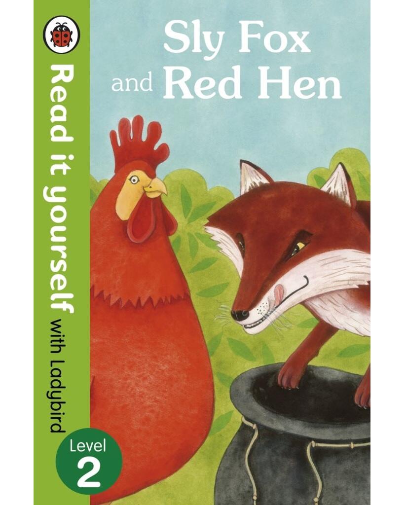 Sly Fox and Red Hen – Read it yourself with Ladybird : Level 2