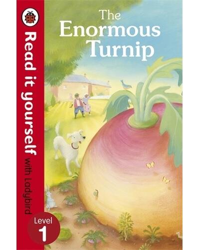 The Enormous Turnip – Read it yourself with Ladybird : Level 1