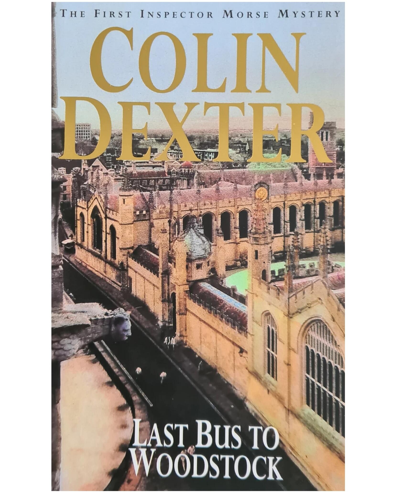 Last Bus To Woodstock (Inspector Morse Series #1)