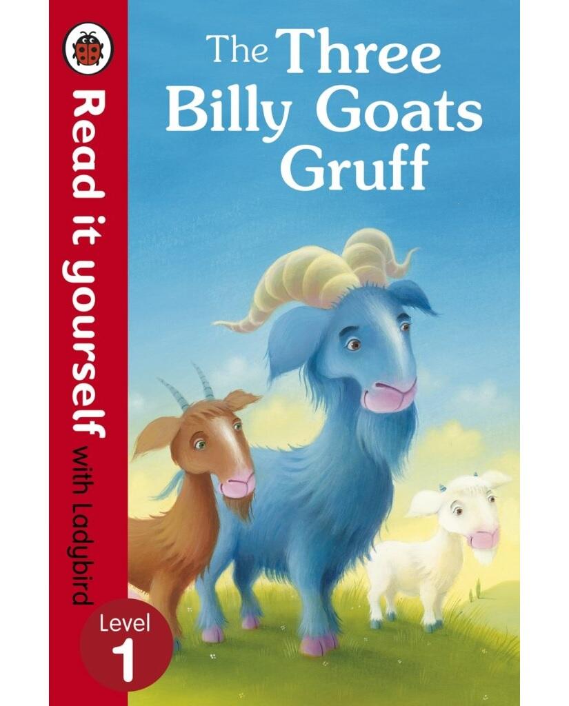 The Three Billy Goats Gruff – Read it yourself with Ladybird : Level 1