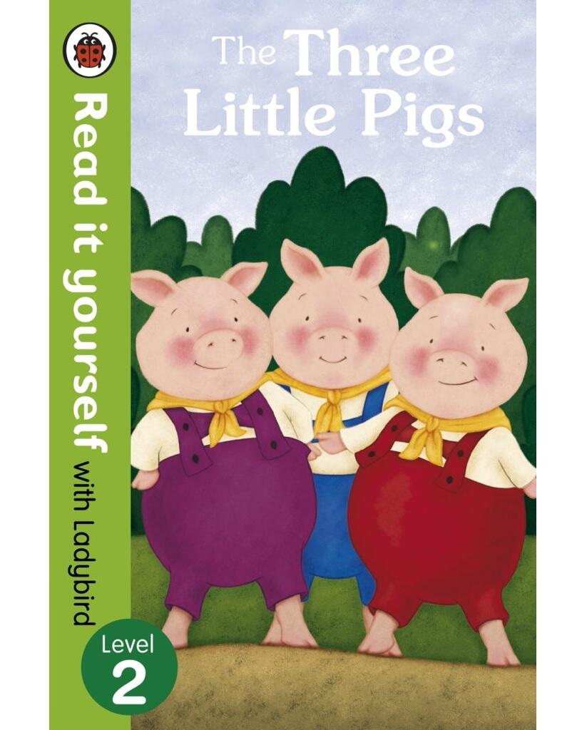 The Three Little Pigs – Read it yourself with Ladybird : Level 2