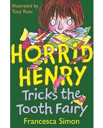 Horrid Henry Books: Horrid Henry Tricks the Tooth Fairy
