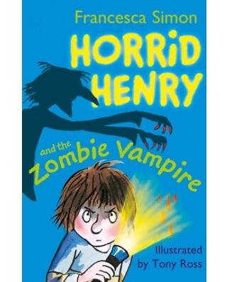 Horrid Henry Books: Horrid Henry and the Zombie Vampire